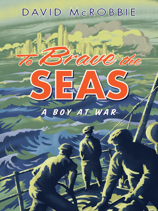 Title details for To Brave the Seas by David McRobbie - Available